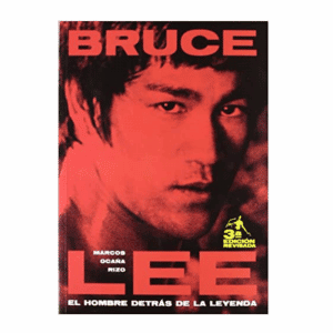 Portada del libro Bruce Lee El Hombre Detrás de la Leyenda